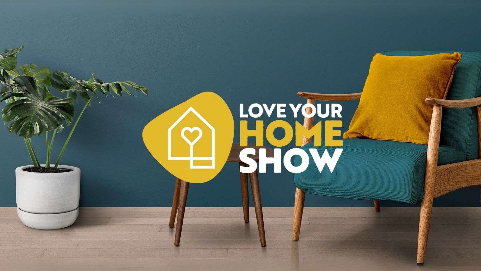 Love Your Home Show